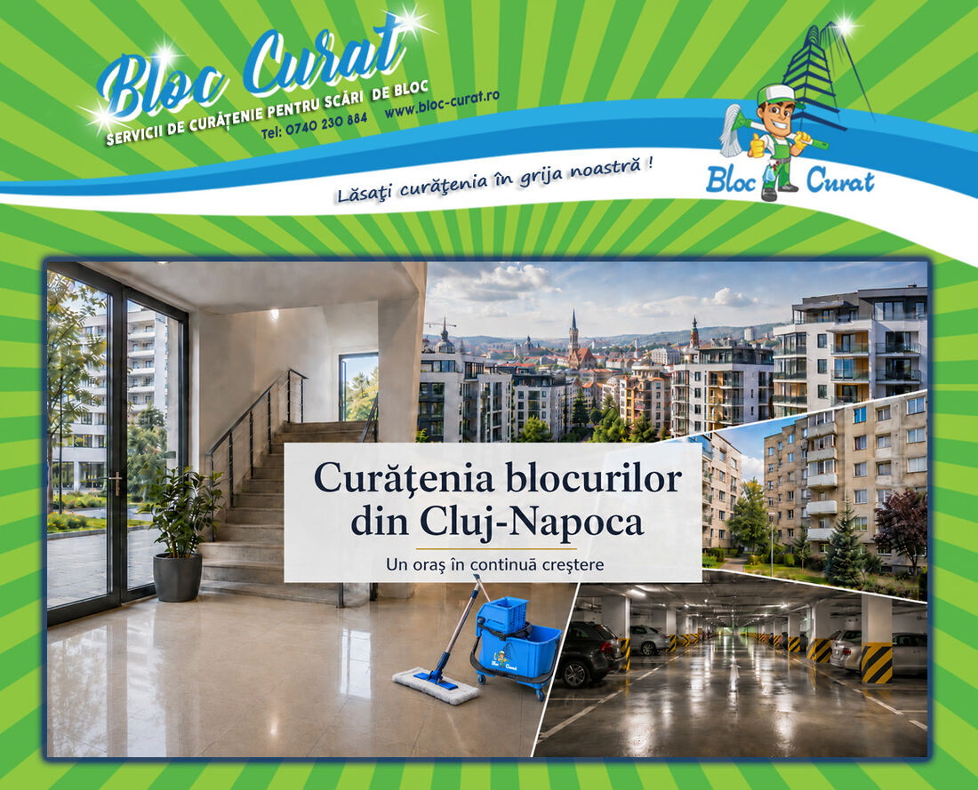 Curățenia blocurilor în Cluj-Napoca: provocările unui oraș în continuă creștere